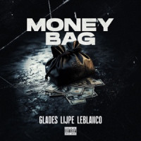Glades, Lijpe & Leblanco - Money Bag