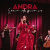 Andra - Spune-mi Unde, Spune-mi Cine