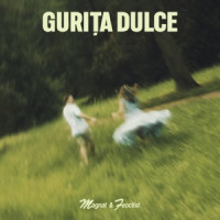 Magnat & Feoctist - Gurița Dulce
