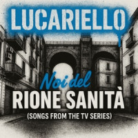 Lucariello, Morena Chiara - Uè Mammà  [From the TV Series Noi del Rione Sanità]